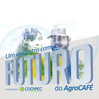 Vem aí! Um encontro com o FUTURO do AgroCafé