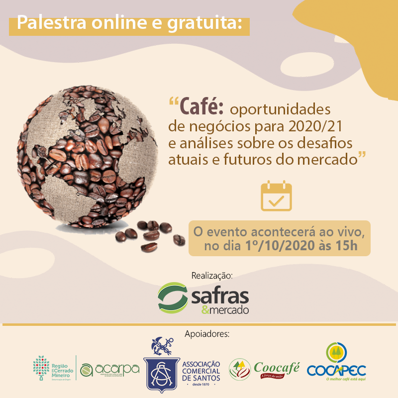 Palestra Gratuita: “Café: oportunidades de negócios para 2020/21 e análises sobre os desafios atuais e futuros do mercado”