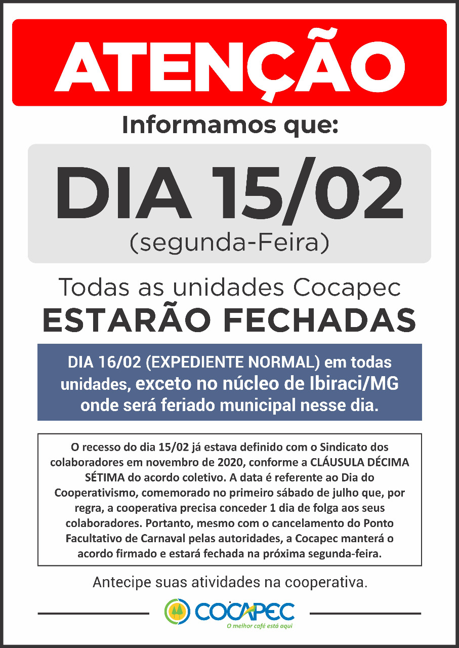 ATENÇÃO: 15/02 todas as unidades Cocapec estarão fechadas