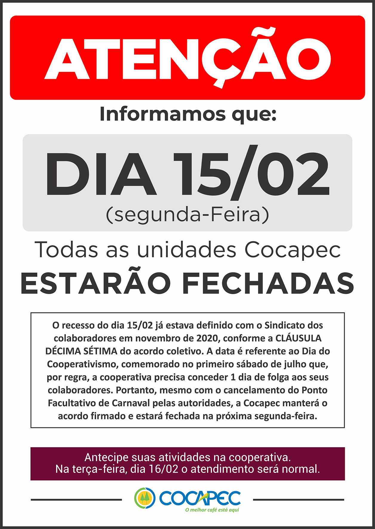 ATENÇÃO: Dia 15/02 todas as unidades Cocapec estarão fechadas