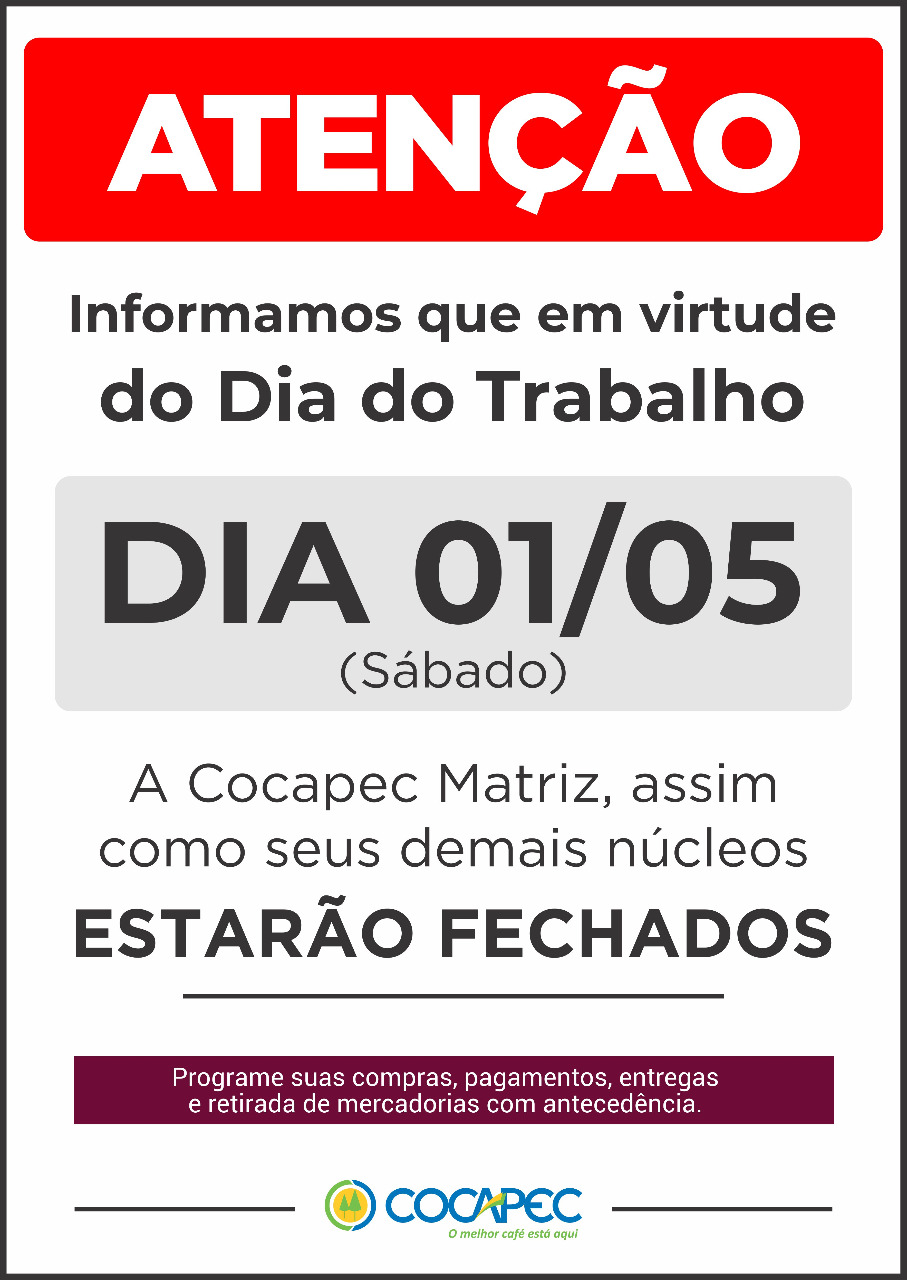 FERIADO DIA DO TRABALHO 01/05 - MATRIZ E NÚCLEOS ESTARÃO FECHADOS